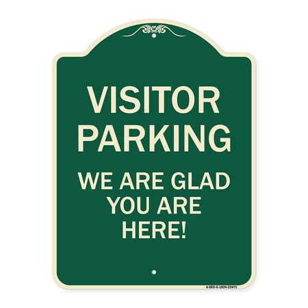 Parking Area Visitor Parking We Are Glad You Are Here! Heavy-Gauge Alum, 24" x 18", G-1824-23471